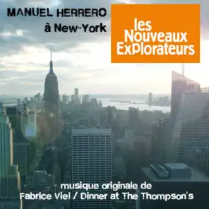 Les nouveaux explorateurs: Manuel Herrero à New-York (Musiques originales du film)