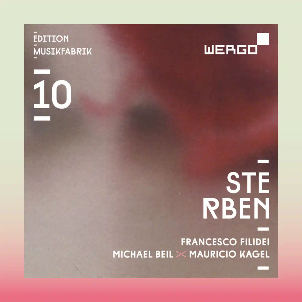 Edition Musikfabrik, Vol. 10 - Sterben