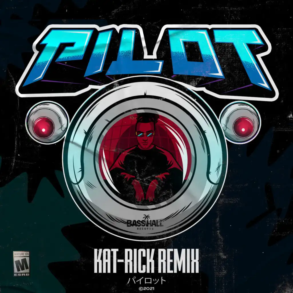 Pilot (Kat-Rick Remix) [feat. Blaiz Fayah]