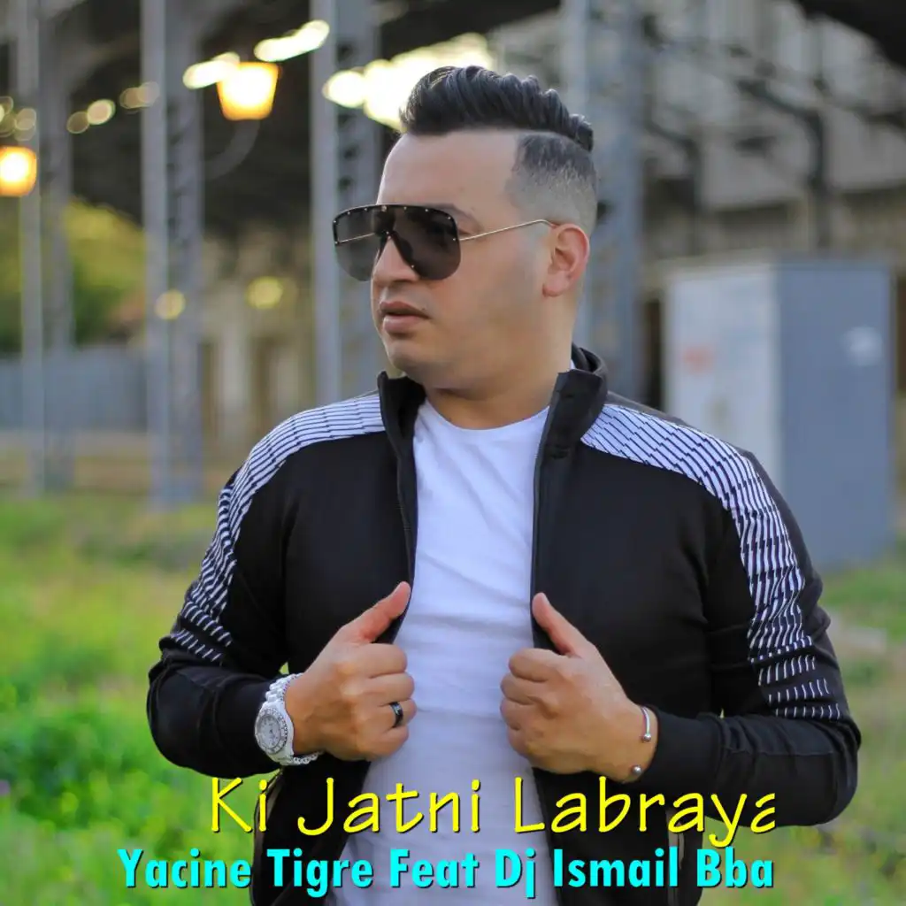 Ki Jatni Labraya (feat. Dj Ismail Bba)