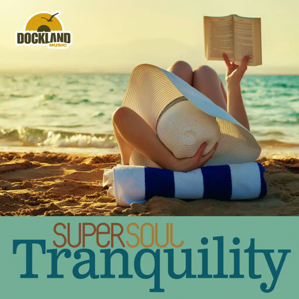 Super Soul: Tranquility