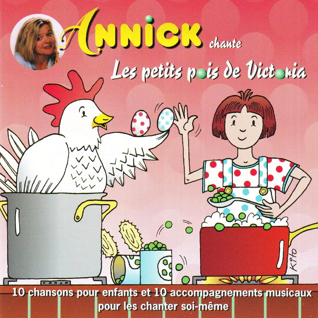 Les petits pois de Victoria (10 chansons pour enfants et 10 accompagnements musicaux pour les chanter soi-même)