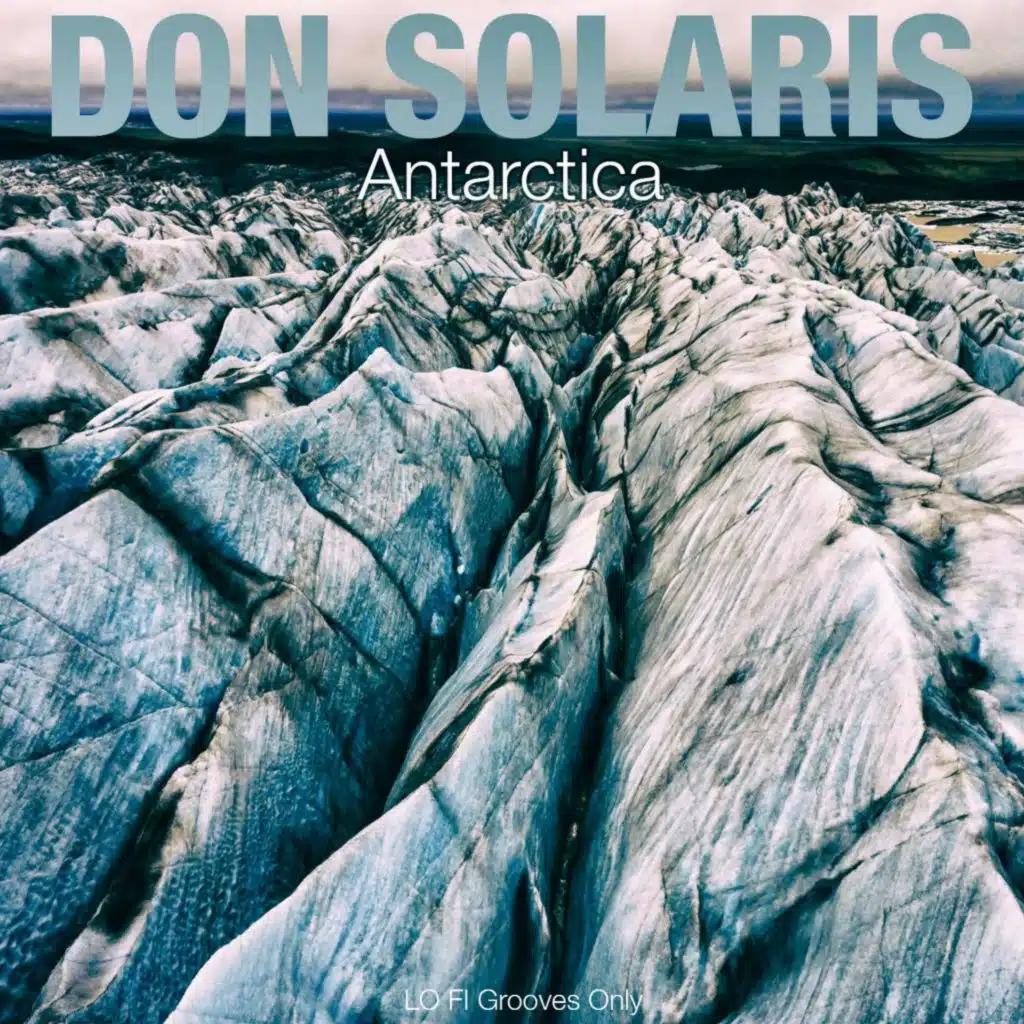 Antarctica (Lo Fi Grooves Only)