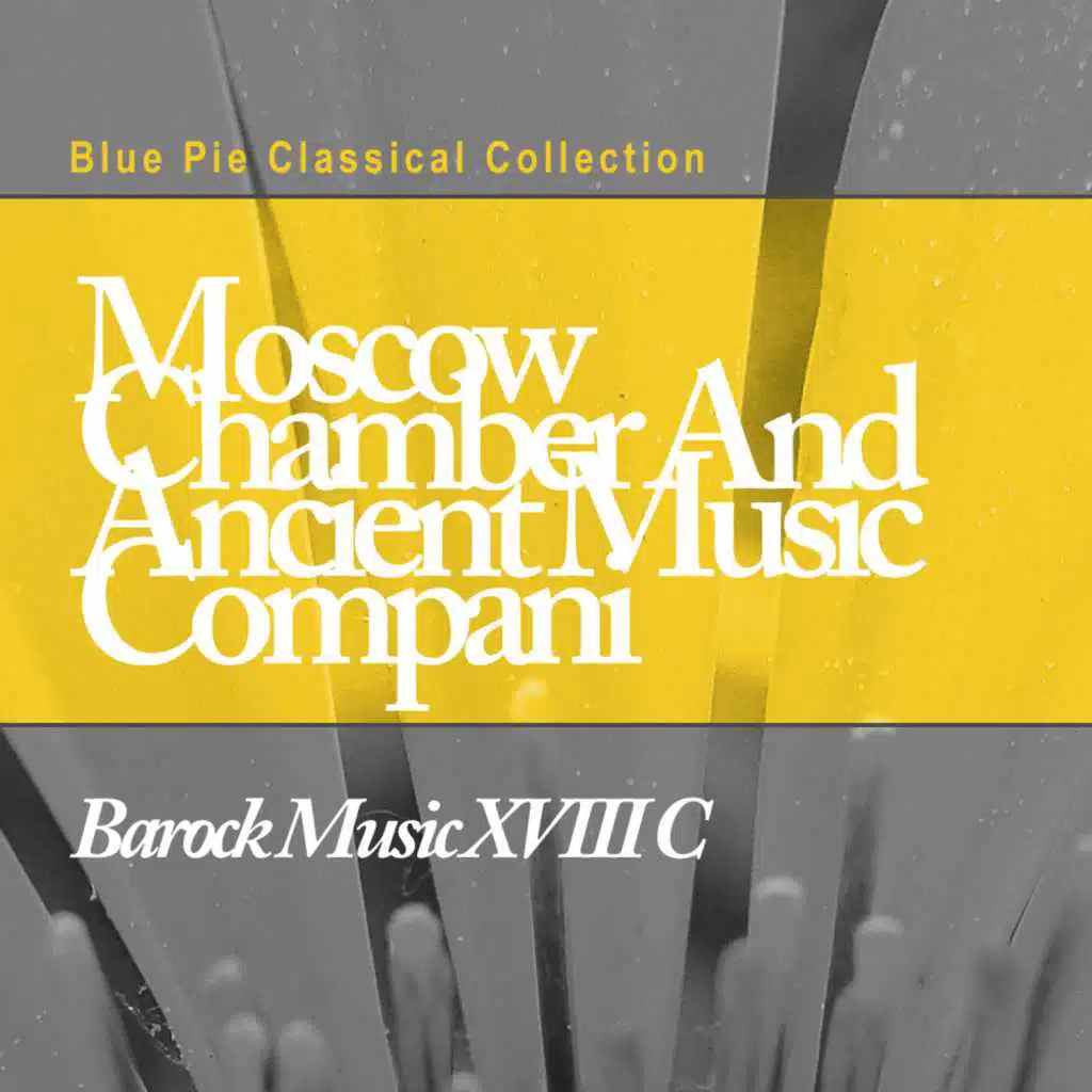 Moscow Chamber And Ancient Music Compani