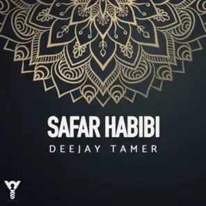 Safar Habibi (Deejay Tamer Remix)