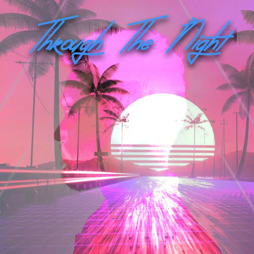 Through The Night