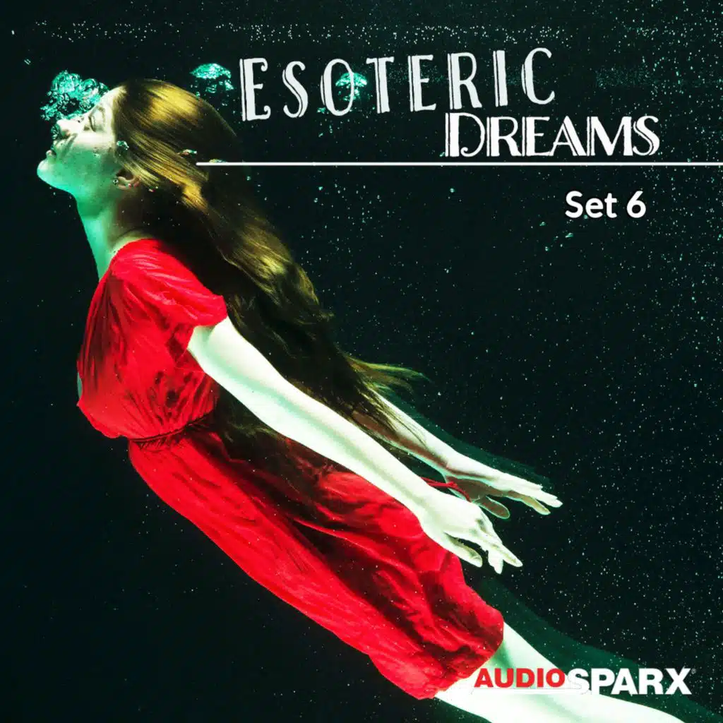 Esoteric Dreams, Set 6