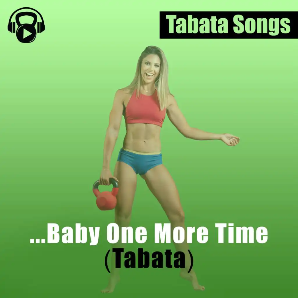 ...Baby One More Time (Tabata)