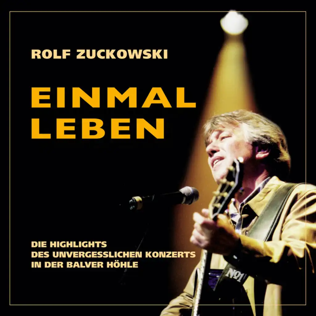 Leben ist mehr (Live At Balver Höhle, Balve / 2002 / Remastered 2015)