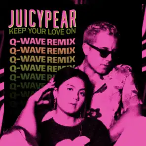 Keep Your Love On (Q-Wave Remix) [feat. Que Parks]
