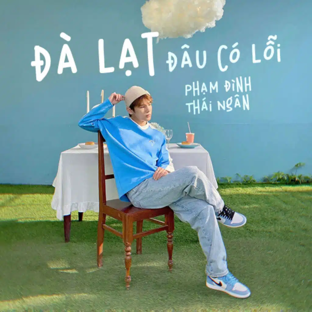 Đà Lạt Đâu Có Lỗi (feat. Nguyễn Văn Chung)