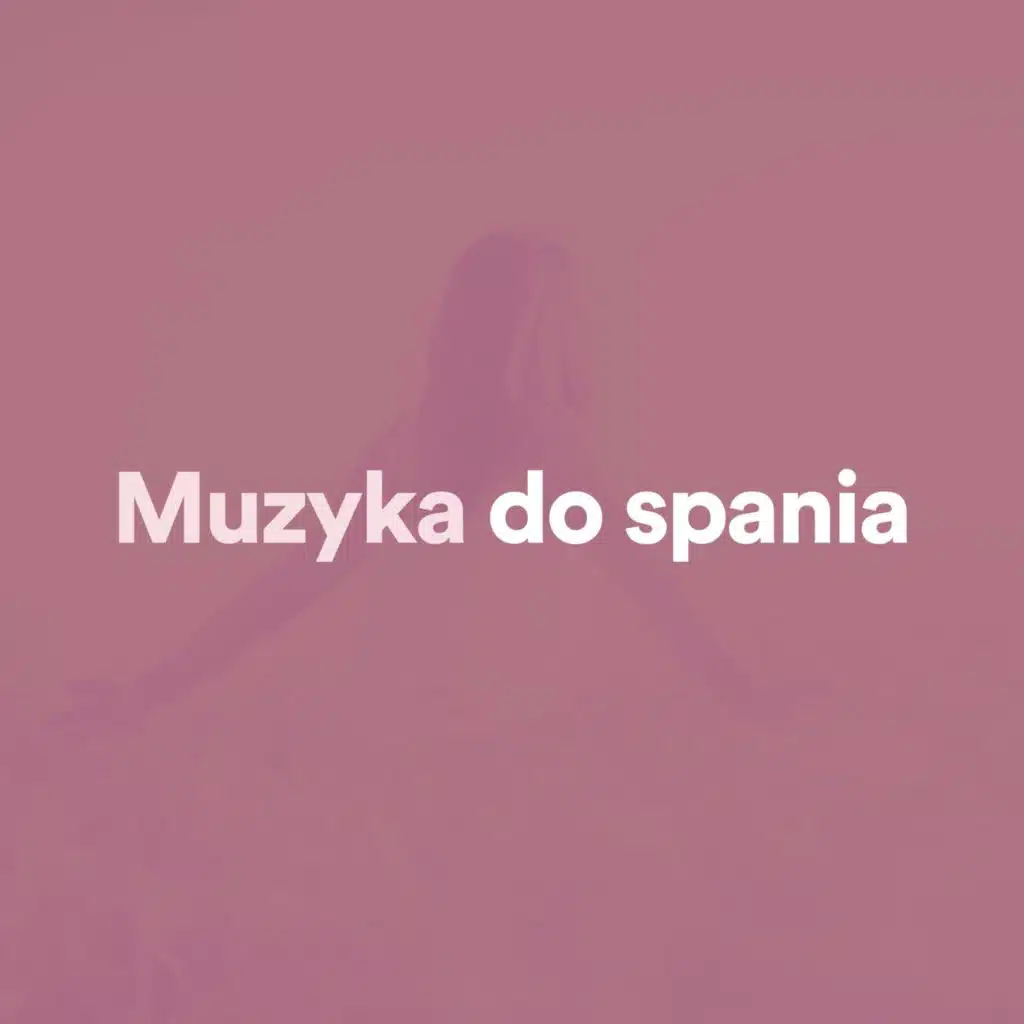 Muzyka do spania pt. 2