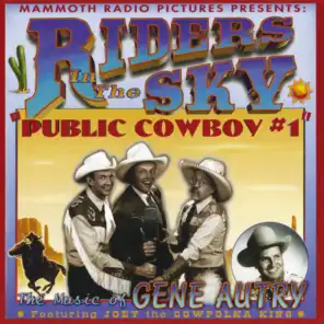 Public Cowboy #1: The Music Of Gene Autry (feat. Joey "The Cowpolka King")