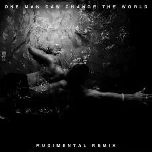 One Man Can Change The World (Rudimental Remix) [feat. Kanye West & John Legend]