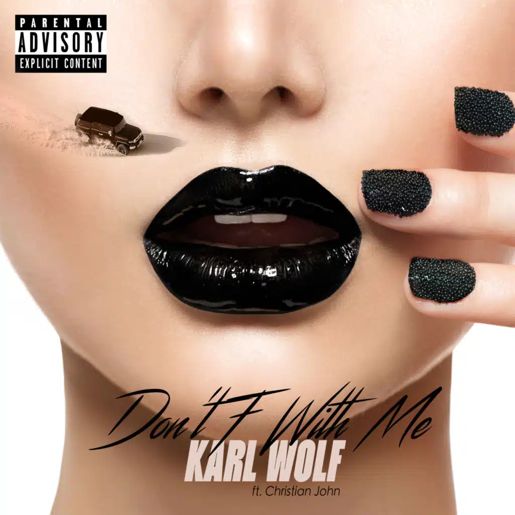 Don't F with Me (feat. Christian John)