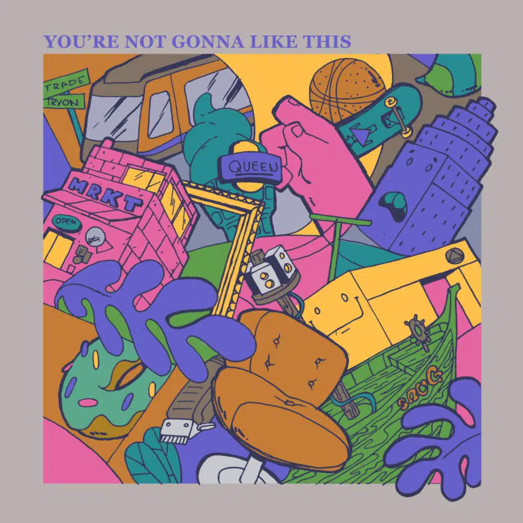 You're Not Gonna Like This