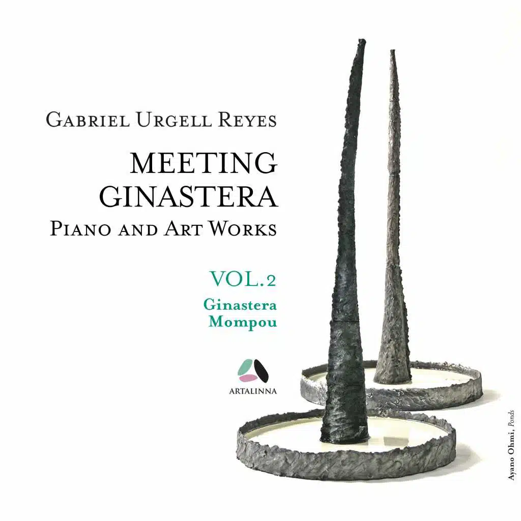 Meeting Ginastera, Vol. 2 - Piano and Art Works by Alberto Ginastera & Federico Mompou