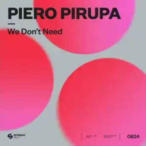 We Don’t Need (Club Edit)