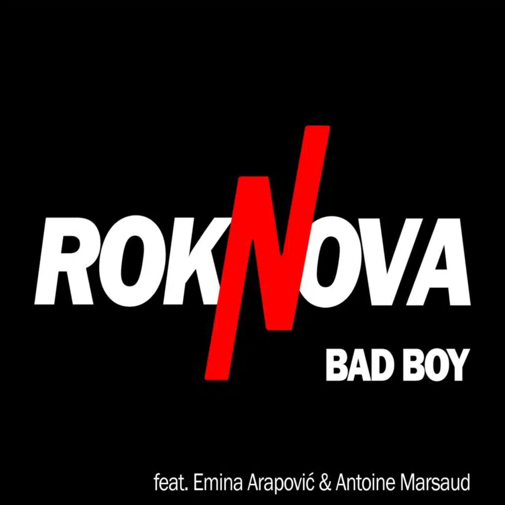 Bad Boy (feat. Emina Arapovic & Antoine Marsaud)