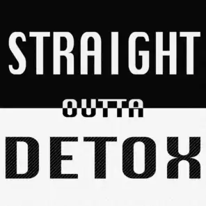 Straight Outta Detox (100 Rap Beats)
