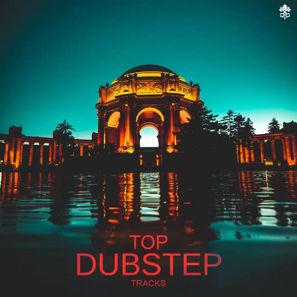 Top Dubstep Tracks