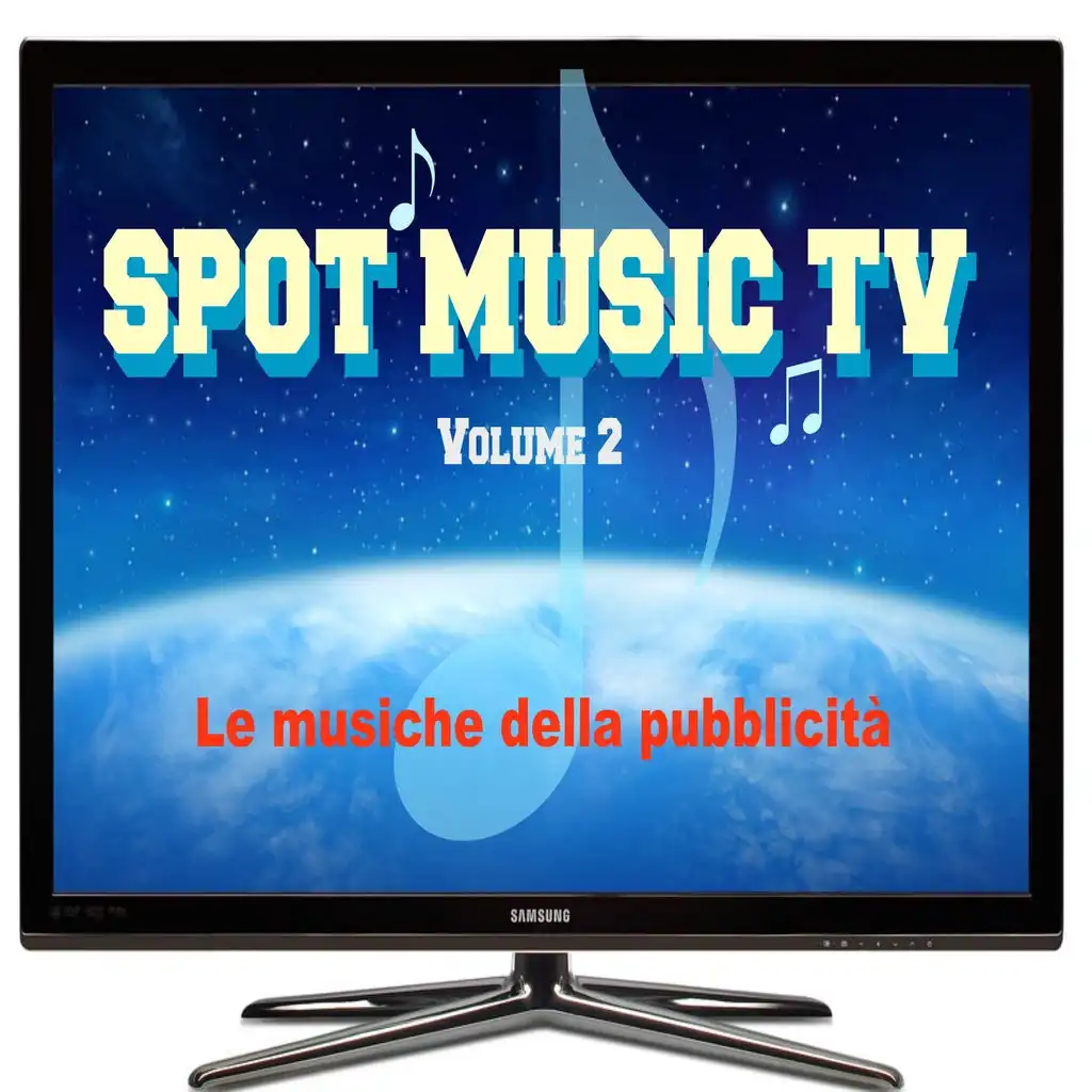 Spot music tv Vol..2 (Le musiche della pubblicità)