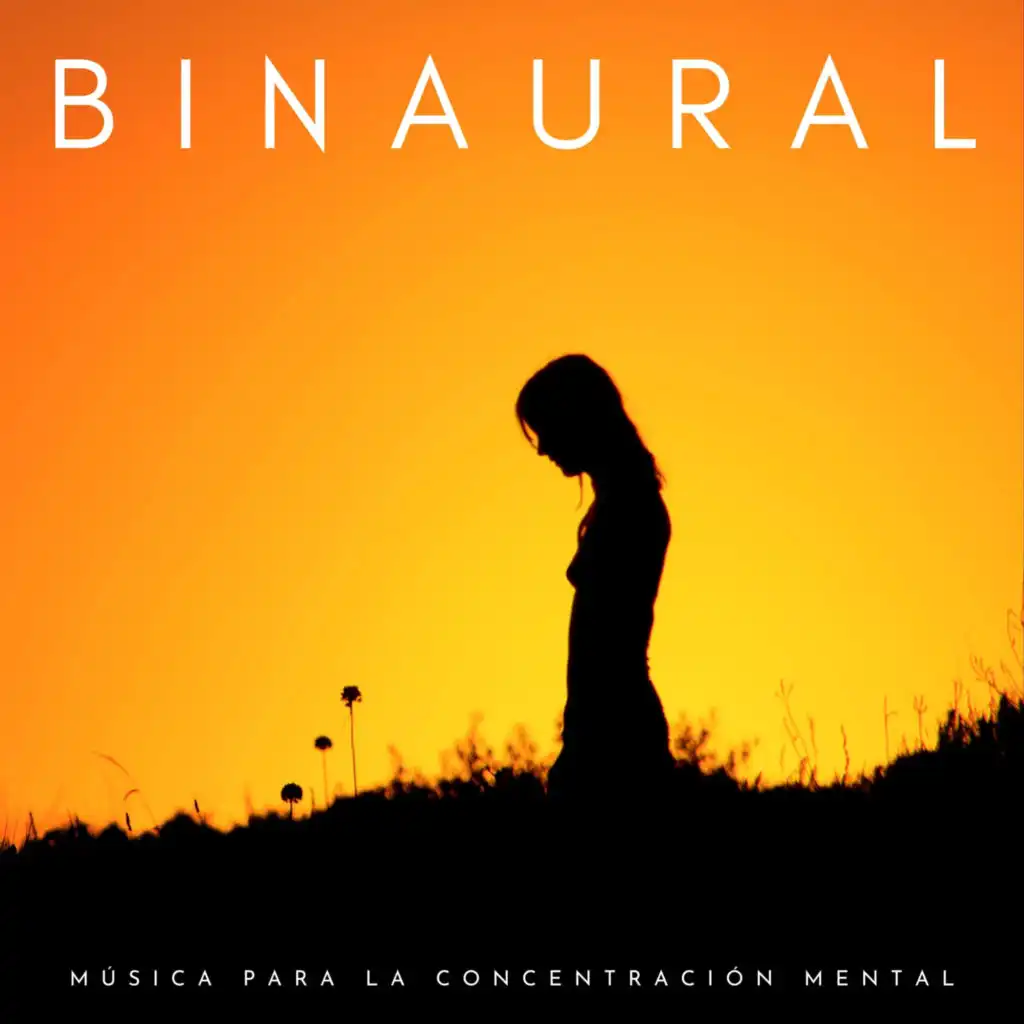 Binaural: Música Para La Concentración Mental