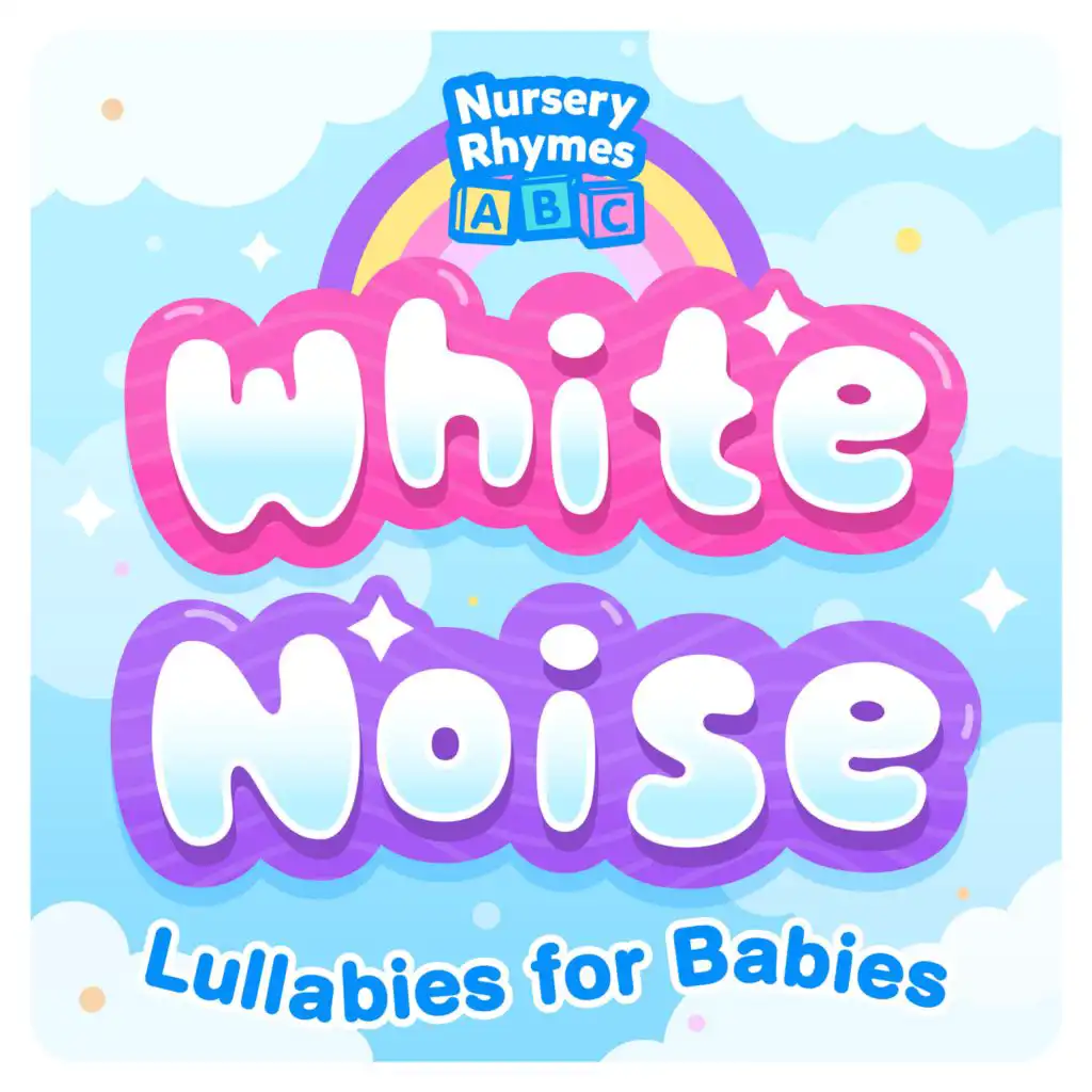 I Can Sing a Rainbow (White Noise Lullaby Version)