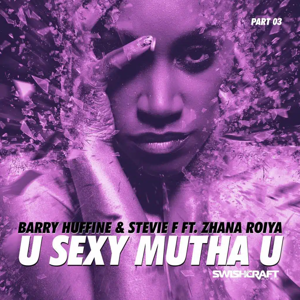 U Sexy Mutha U (Part 3 - Circuit Mixes) [feat. Zhana Roiya]