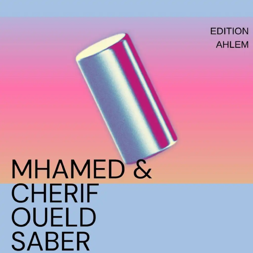 Cherif Oueld Saber & Mhamed Oueld Saber