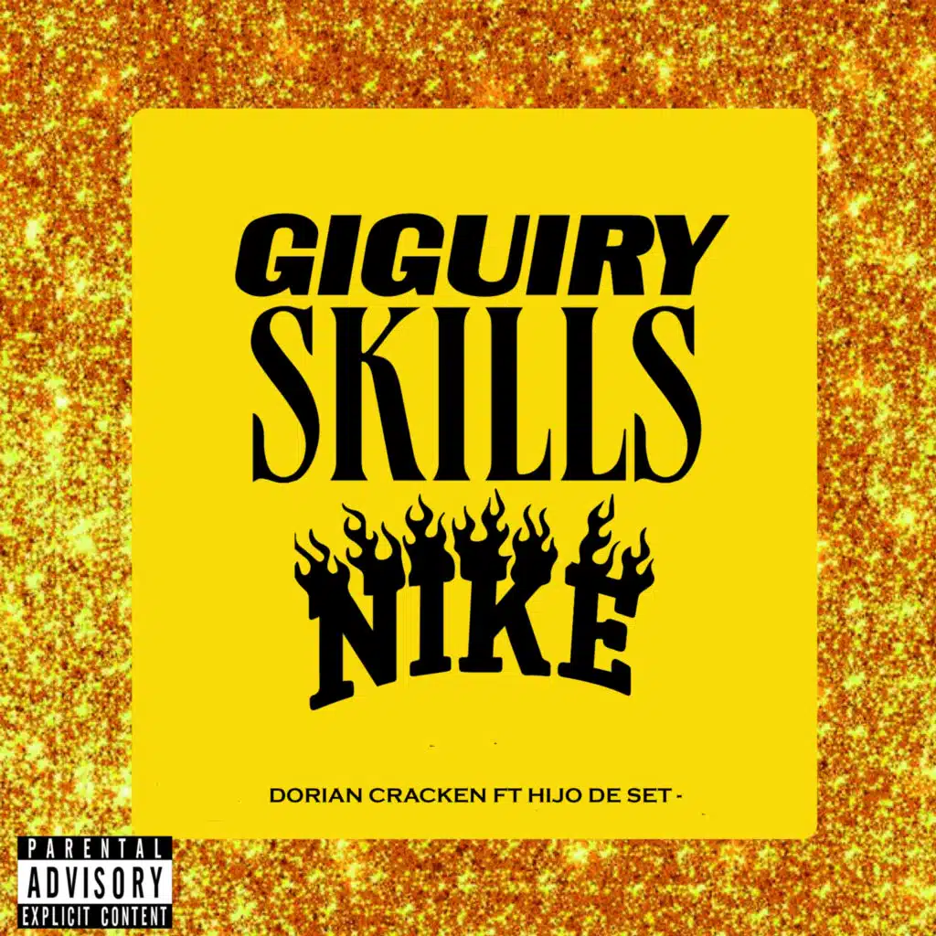 Giguiry skills nike (feat. Hijo de Set)