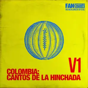 Colombia: Cantos de la Hinchada V1