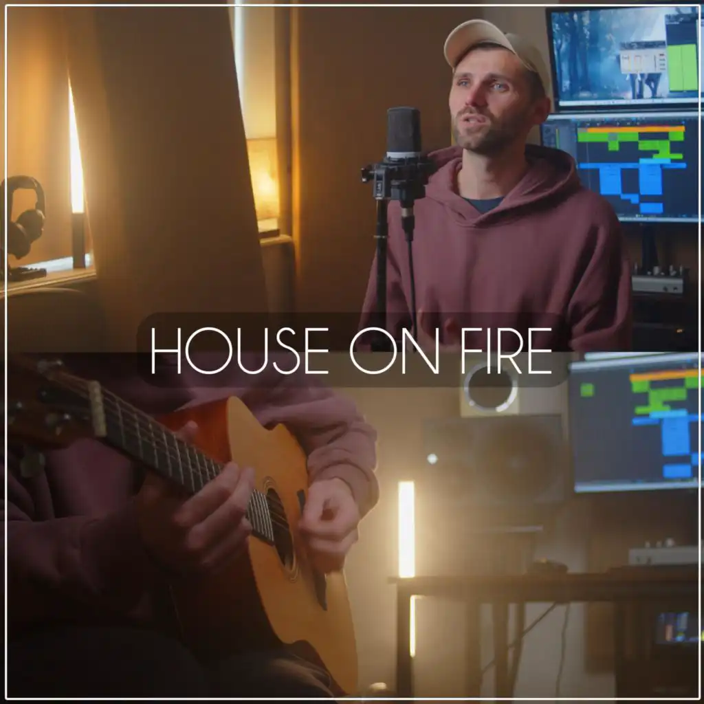 House on Fire (Acoustic)