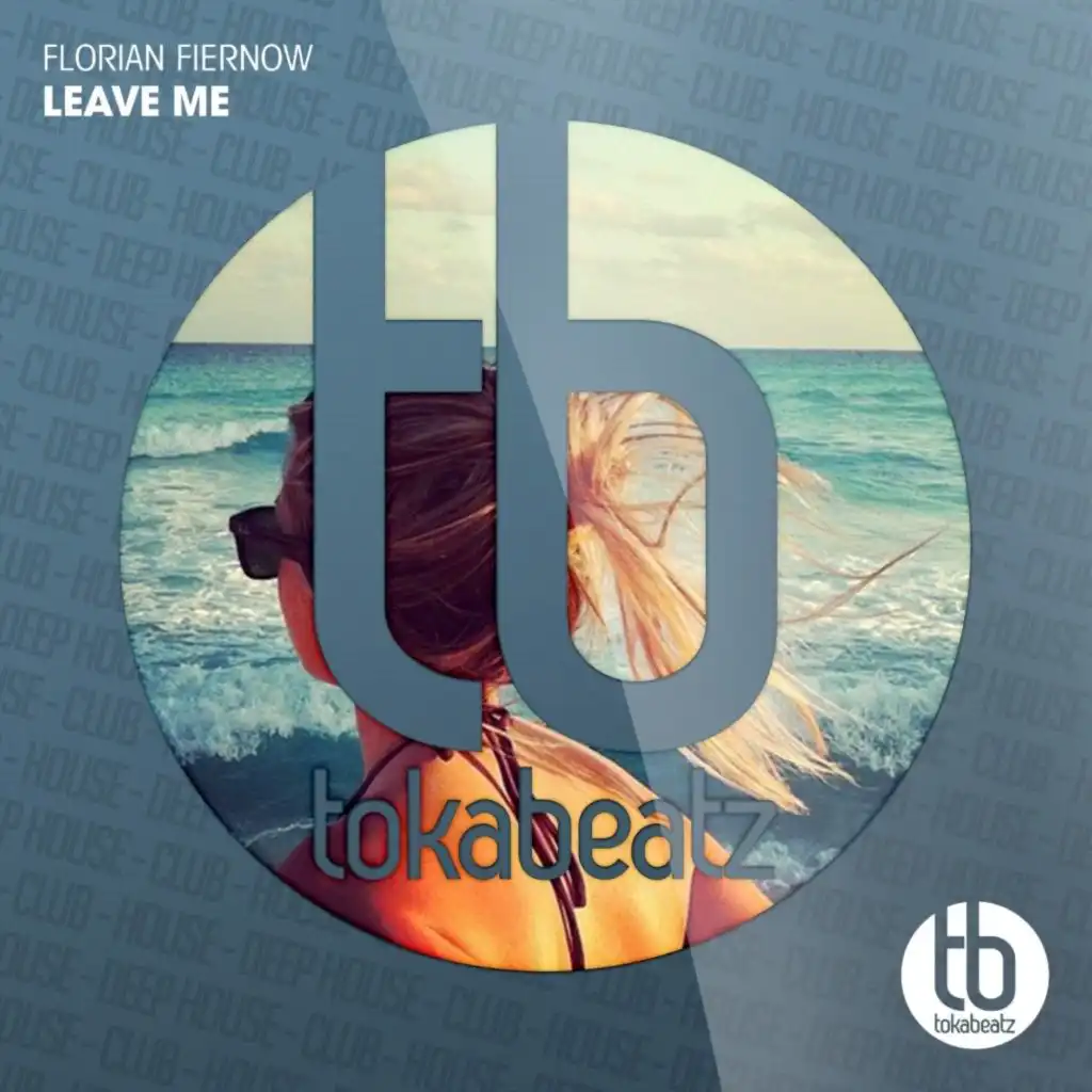 Leave Me (Homebase Remix)