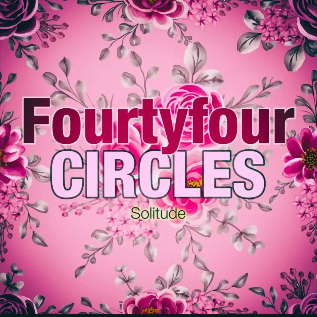 Fourtyfour Circles