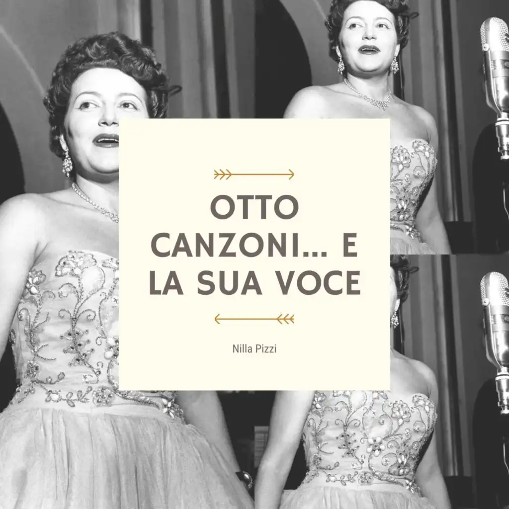 Nilla Pizzi. Otto Canzoni... e la sua voce