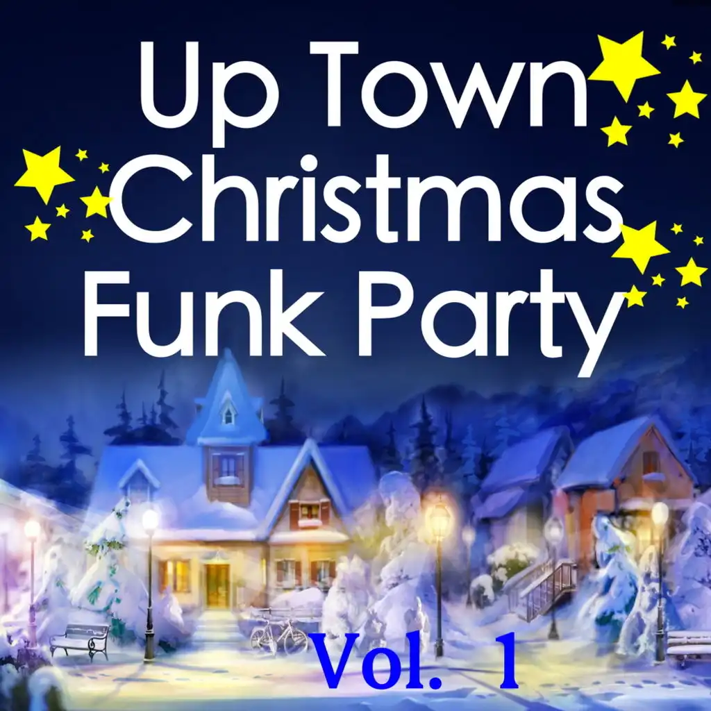 Up Town Christmas Funk Party, Vol. 1