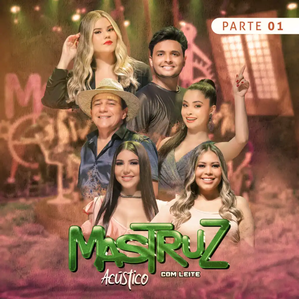 Mastruz Com Leite, Pt. 01 (Acústico)