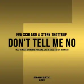 Don't Tell Me No (Freisig & Comaro Remix)