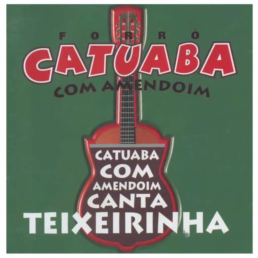 Catuaba Com Amendoim Canta Teixeirinha