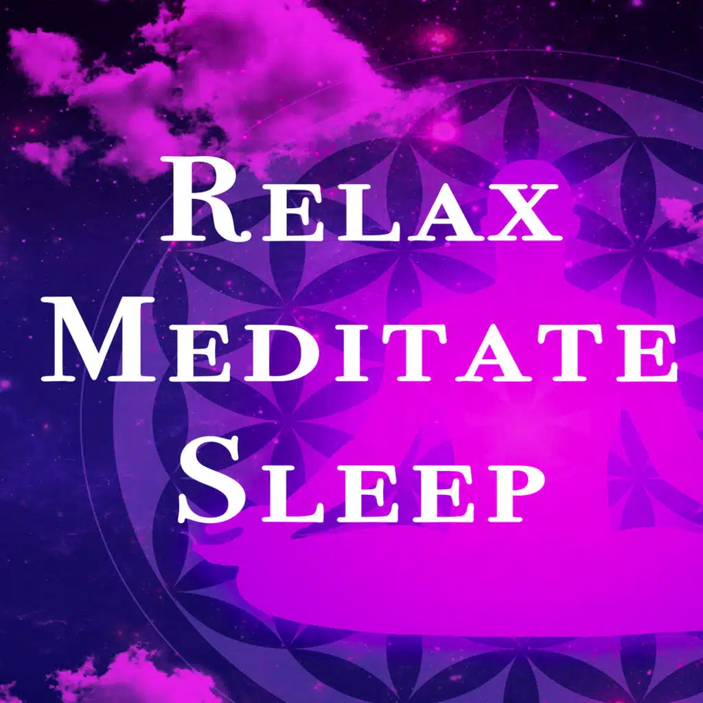 Relax Meditate Sleep