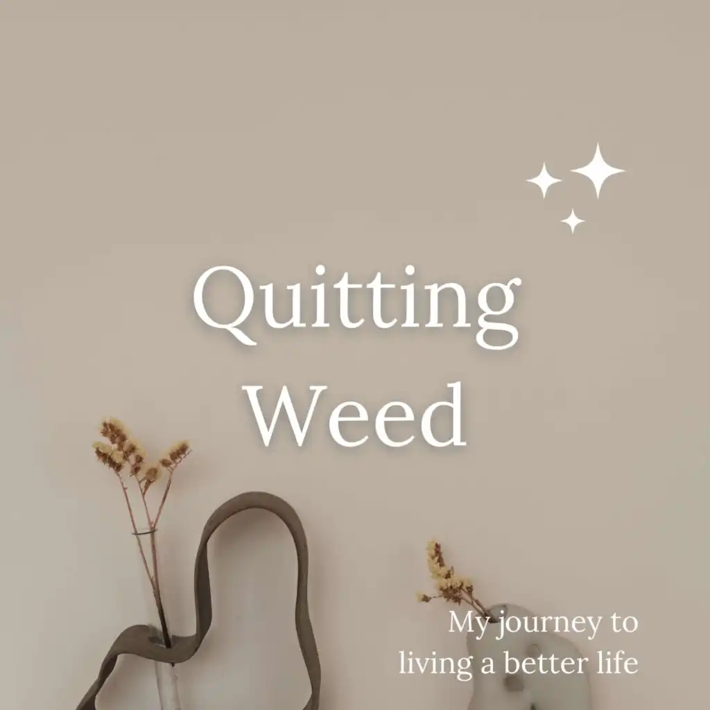 Quitting Weed