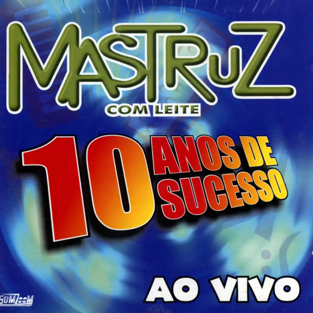 10 Anos de Sucesso (Ao Vivo)