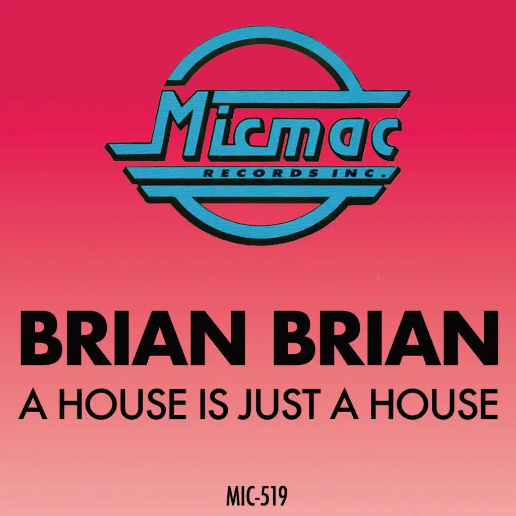 A House is Just a House (Club is Just a House Mix)