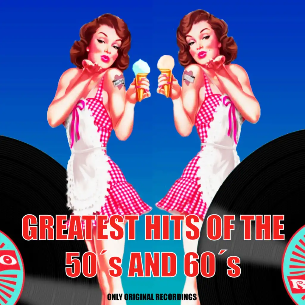 Greatest Hits of the 50's and 60's (Only Original Recordings, Rock'n'Roll, Twist, Jazz)