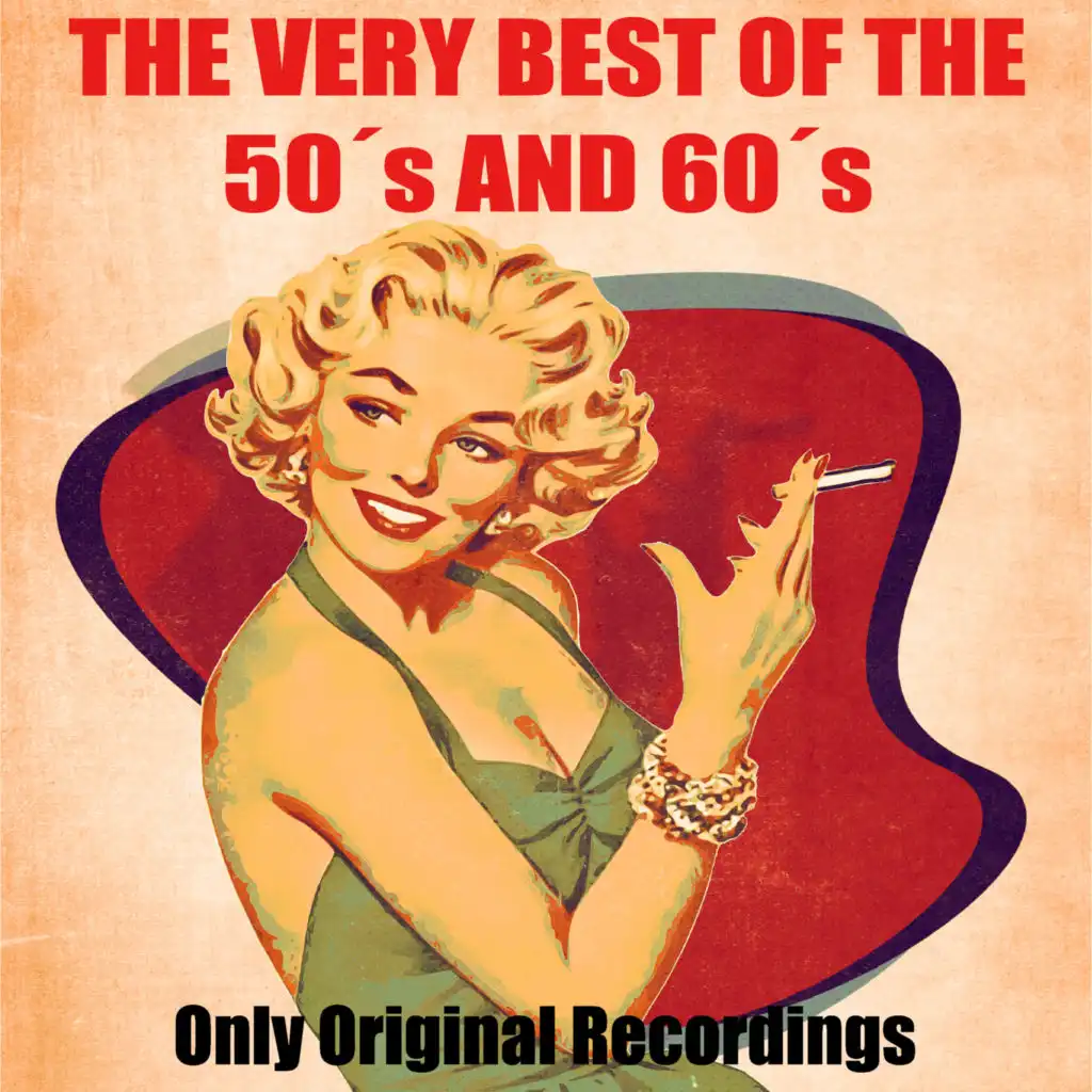 The Very Best of the 50's and 60's (Only Original Recordings, Rock'n'Roll, Twist, Jazz)