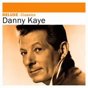 Deluxe: Classics - Danny Kaye