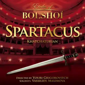 Khachaturian: Spartacus (Etoiles of Bolshoï)
