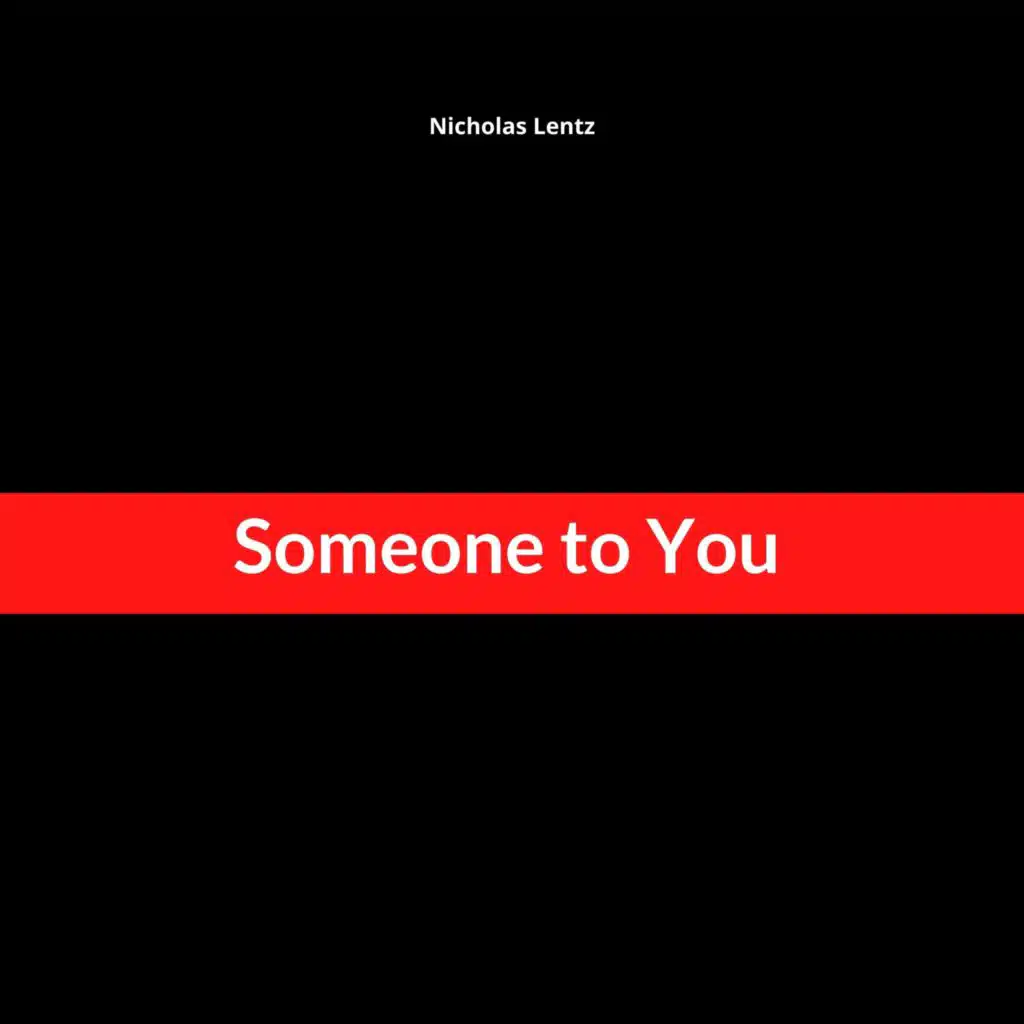 Someone to You