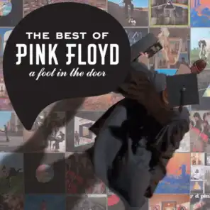The Best Of Pink Floyd: A Foot In The Door (2011 Remastered Version)